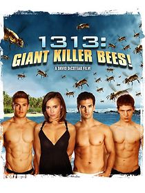 1313: Giant Killer Bees! (2011)