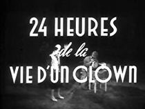 24 heures de la vie d'un clown (1946)