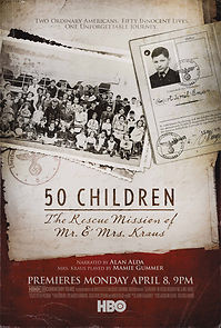 50 Children: The Rescue Mission of Mr. And Mrs. Kraus (2014)