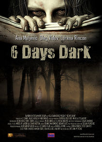 6 Days Dark (2015)