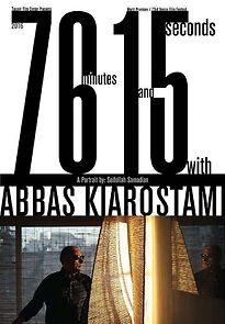 76 Minutes and 15 Seconds with Abbas Kiarostami (2017)