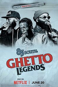 85 South: Ghetto Legends (TV Special 2023) (2023)