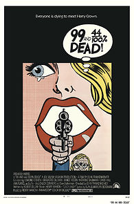 99 and 44/100% Dead! (1974)