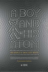 A Boy and His Atom: The World's Smallest Movie (2013)