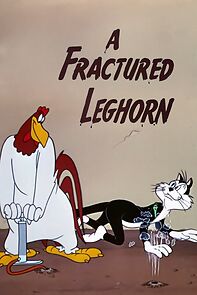 A Fractured Leghorn (Short 1950) (1950)