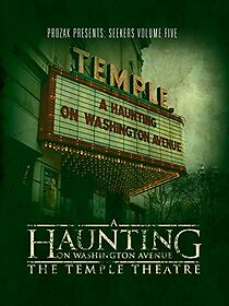 A Haunting on Washington Avenue: The Temple Theatre (2014)