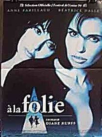 À la folie (1994)