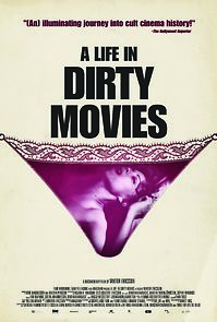 A Life in Dirty Movies (2013)