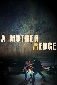 A Mother on the Edge (2020)