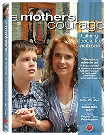 A Mother's Courage: Talking Back to Autism (2010)