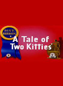A Tale of Two Kitties (Short 1942) (1942)