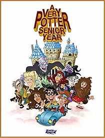 A Very Potter Senior Year (2013)