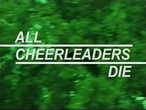 All Cheerleaders Die (2014)
