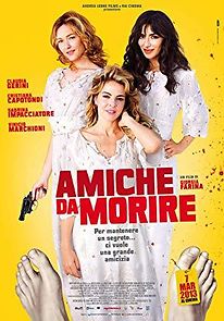 Amiche da morire (2013)