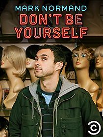 Amy Schumer Presents Mark Normand: Don't Be Yourself (2017)