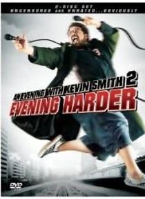 An Evening with Kevin Smith 2: Evening Harder (2006)