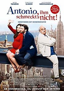 Antonio, ihm schmeckt's nicht! (2016)