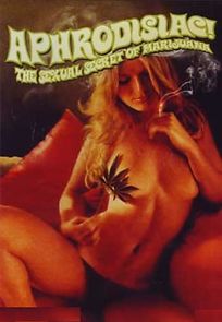 Aphrodisiac!: The Sexual Secret of Marijuana (1971)