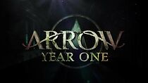 Arrow: Year One (TV Special 2013) (2013)