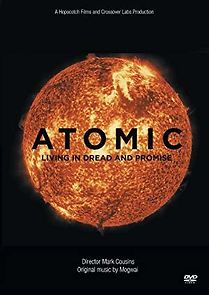 Atomic: Living in Dread and Promise (2016)