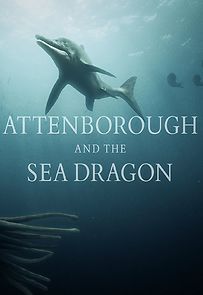 Attenborough and the Sea Dragon (2018)