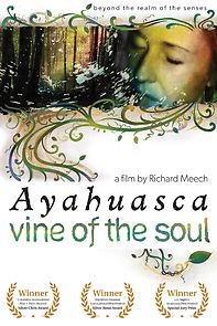 Ayahuasca: Vine of the Soul (2014)
