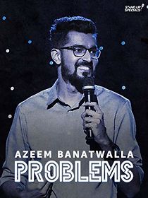 Azeem Banatwalla: Problems (TV Special 2019) (2019)