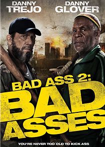 Bad Ass 2: Bad Asses (2014)