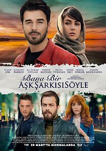 Bana Bir Ask Sarkisi Söyle (2019)