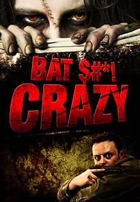 Bat $#*! Crazy (2011)