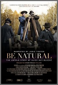 Be Natural: The Untold Story of Alice Guy-Blaché (2018)