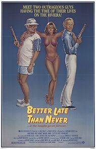 Better Late Than Never (1983)