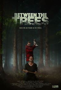 Between the Trees (2019)