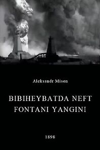 Bibiheybatda neft fontani yangini (Short 1898) (1898)