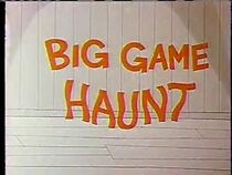 Big Game Haunt (Short 1968) (1968)