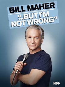 Bill Maher... But I'm Not Wrong (TV Special 2010) (2010)