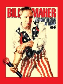 Bill Maher: Victory Begins at Home (TV Special 2003) (2003)