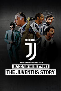 Black and White Stripes: The Juventus Story (2018)