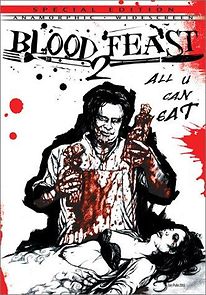 Blood Feast 2: All U Can Eat (2003)