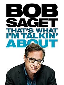 Bob Saget: That's What I'm Talkin' About (TV Special 2013) (2013)