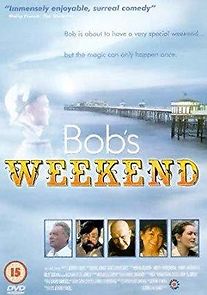 Bob's Weekend (1996)