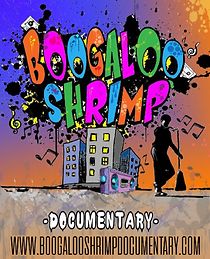 Boogaloo Shrimp Documentary (2019)