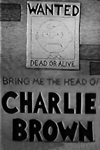 Bring Me the Head of Charlie Brown (Short 1986) (1986)