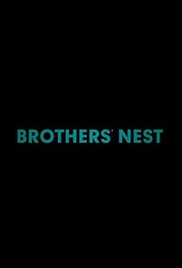 Brothers' Nest (2018)