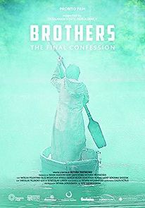 Brothers. The Final Confession (2014)