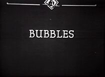 Bubbles (Short 1922) (1922)