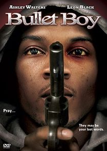 Bullet Boy (2005)