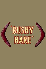 Bushy Hare (Short 1950) (1950)