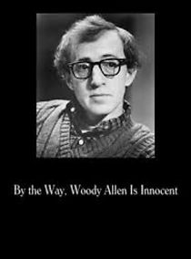 By the Way, Woody Allen Is Innocent (2020)
