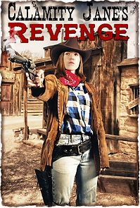 Calamity Jane's Revenge (2015)
